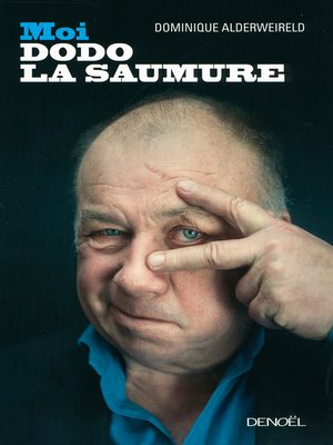 cover image of Moi, Dodo la Saumure
